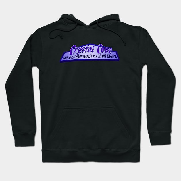Crystal Cove The Most Hauntedest Place on Earth Hoodie by RobotGhost